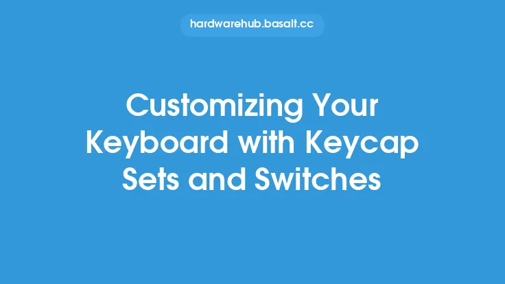 Customizing Your Keyboard with Keycap Sets and Switches Thumbnail