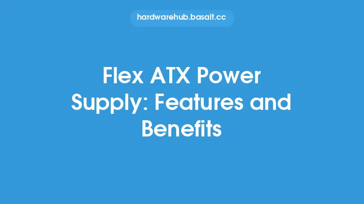 Flex ATX Power Supply: Features and Benefits Thumbnail