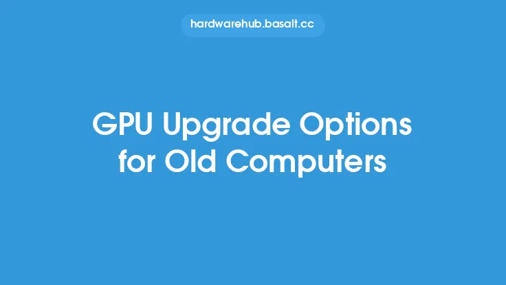 GPU Upgrade Options for Old Computers Thumbnail