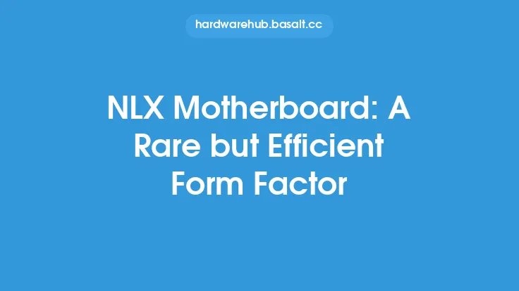 NLX Motherboard: A Rare but Efficient Form Factor Thumbnail