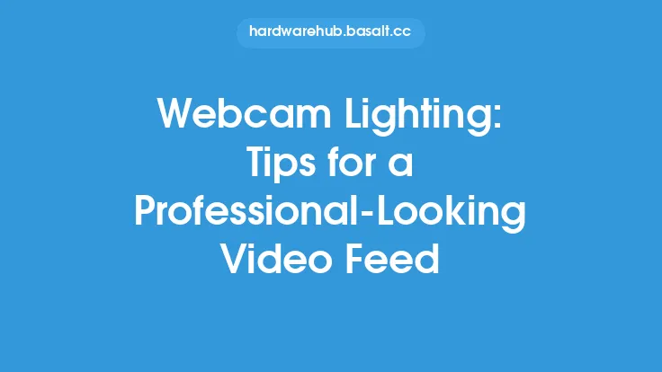 Webcam Lighting: Tips for a Professional-Looking Video Feed Thumbnail
