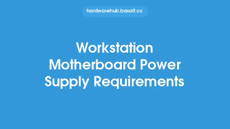 Workstation Motherboard Power Supply Requirements Thumbnail